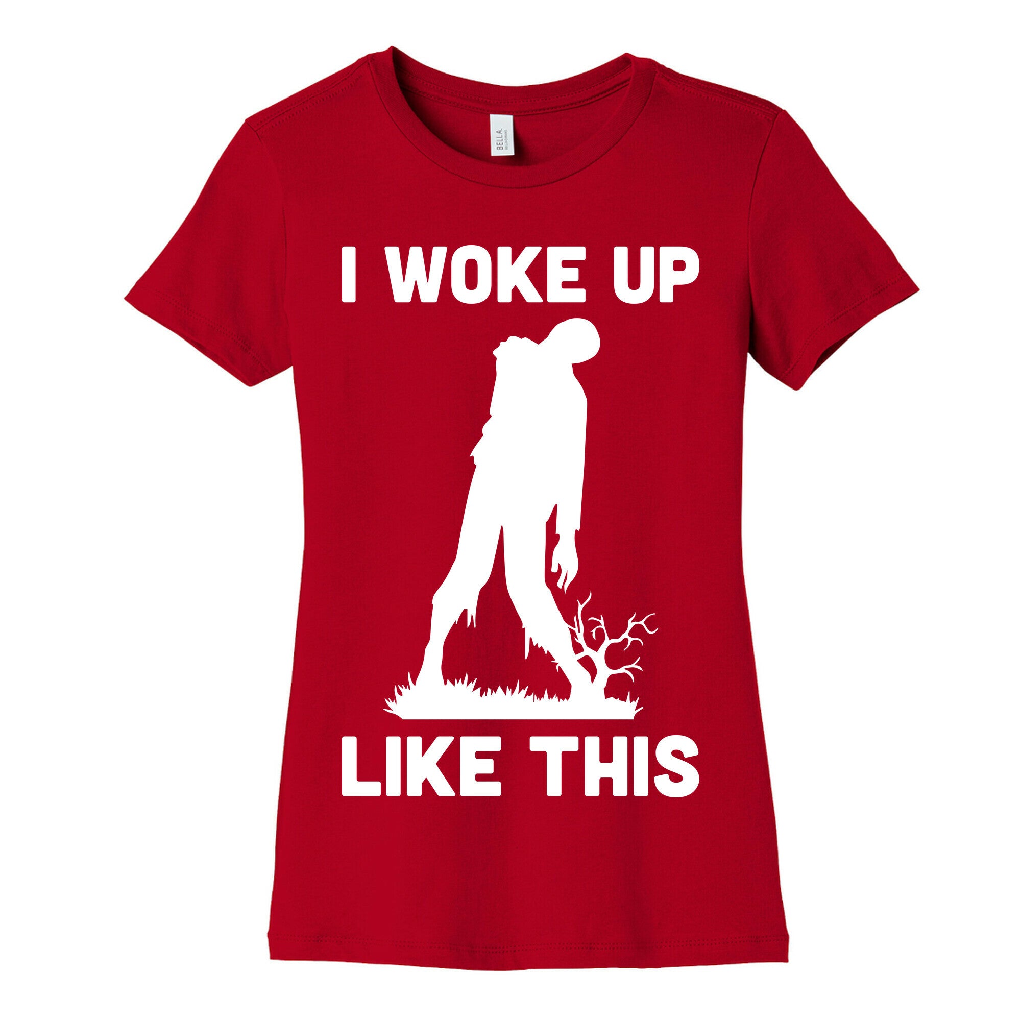 I Woke Up Like This Zombie Women's Cotton Tee